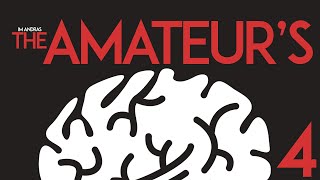 The amateurs mind 4 Some analysis and another big opening talk [upl. by Werra810]