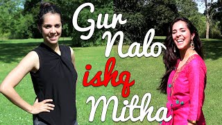 Gur Nalo Ishq Mitha  Dance Cover by Niketa Sidhu [upl. by Weidar]