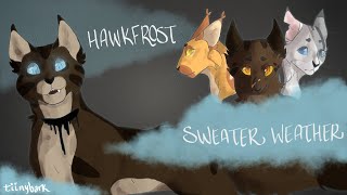 Sweater Weather  COMPLETED HAWKFROST MAP [upl. by Yzdnil]