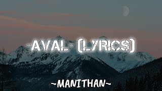 Aval Lyrics  Manithan  vibewithabhi [upl. by Guy]