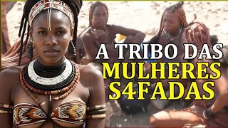 OS HIMBA  A Tribo mais fascinante da Namíbia Documentário Himba [upl. by Assillem]