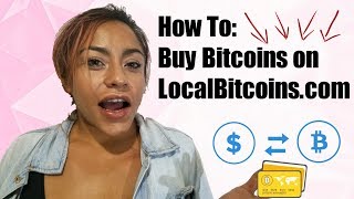 How To Buy Bitcoins on LocalBitcoinscom  Local Bitcoin Tutorial 2018 [upl. by Melita662]