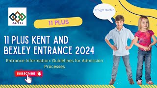 11 Plus Kent and Bexley Entrance information 2024Guidelines for admission Process 11 plus [upl. by Elliven]