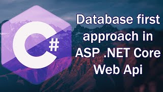 Database first approach in ASP Net Core Web API [upl. by Bahe]