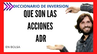 Que son las acciones ADR en bolsa [upl. by Melodee]