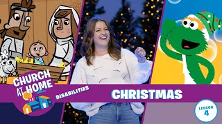 Church at Home  Disabilities  Christmas Lesson 4 [upl. by Ille]