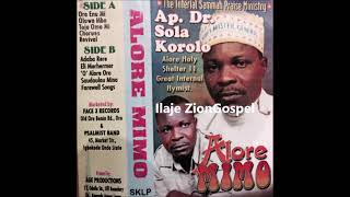 Ap Dr Sola Korolo Alore Mimo Ilaje Gospel [upl. by Illehs]