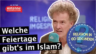 Welche Feiertage gibts im Islam  Religion in 60 Sekunden [upl. by Flo]