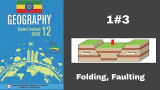 Ethiopian Grade 12 Geography 13 Folding Faulting [upl. by Dragde838]