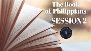 The Book of Philippians  Chapter 11230  Session 2 [upl. by Nyrem]