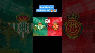 Real Betis vs Mallorca 12 highlight 🔥🔥football foodballshorts shortfeed [upl. by Esadnac]