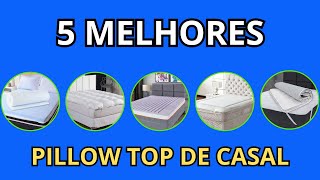 5 MELHORES PILLOW TOP DE CASAL [upl. by Waverley]