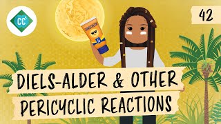 The DielsAlder amp Other Pericyclic Reactions Crash Course Organic Chemistry 42 [upl. by Lyreb]