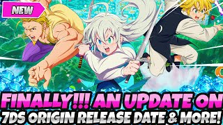 FINALLY BOIS WE GOT A BRAND NEW UPDATE ON THE 7DS ORIGIN RELEASE DATE amp MORE NEW INFO [upl. by Allanson140]