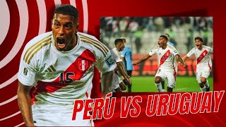 ❤️🇵🇪 POR FIN GANAMOS UN PARTIDO 🇵🇪❤️  ANÁLISIS PERÚ 1  0 URUGUAY [upl. by Norine]