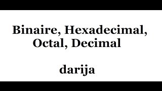 convertir binaire hexadecimal decimal octal darija بالدارجة [upl. by Ewen]