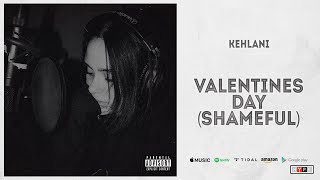 Kehlani  Valentines Day Shameful YG Diss [upl. by Ettezyl]