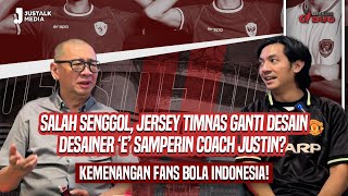 OFFSIDE DUO 147  SALAH SENGGOL JERSEY TIMNAS GANTI DESAIN DESAINER ‘E’ SAMPERIN COACH JUSTIN [upl. by Mellins]