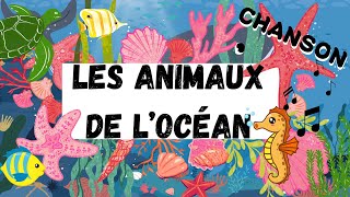 Les Animaux de l’Océan ♫ chansonspourenfants animaux [upl. by Japha]