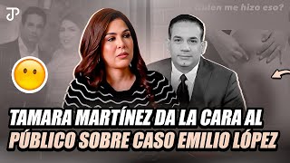 TAMARA MARTÍNEZ DA LA CARA AL PÚBLICO SOBRE CASO EMILIO LÓPEZ [upl. by Ayerhs]