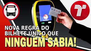 VEJA A NOVA REGRA DO BILHETE ÚNICO QUE NINGUÉM SABIA [upl. by Ordnas]