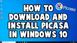 How to Download And Install Picasa in Windows 10 [upl. by Ringe422]