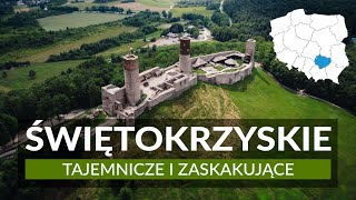 WOJEWÓDZTWO ŚWIĘTOKRZYSKIE  tajemnicze i zaskakujące Ponad 20 atrakcji i miejsc na wycieczkę [upl. by Yrral]