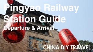 Pingyao Railway Station Guide  departure and arrival [upl. by Ennail440]