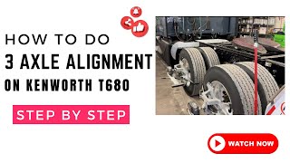 2022 KENWORTH T680 Alignment Guide [upl. by Harrison]