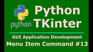 13 Python Tkinter MenuItem Event [upl. by Aerdied]