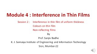 Interference in Thin Films Session 2 Thin Film of Uniform Thickness [upl. by Tezile]