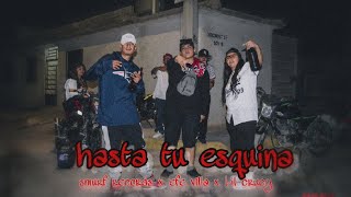 hasta tu esquina  efe villa x lilcruccy4132 x smurfrecords5530 [upl. by Rie445]