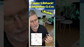 Umgreifen G  Em Ukulele  Cooler Lifehack  Sooo einfach [upl. by Aryl]