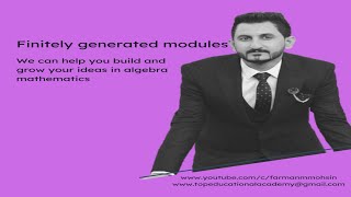 Finitely Generated Modulesالمقاسات المولدة المنتهية [upl. by Ranita811]