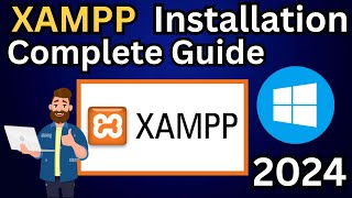 How To Install XAMPP Server on Windows 1011  2024 Update   Complete Guide [upl. by Ibocaj]