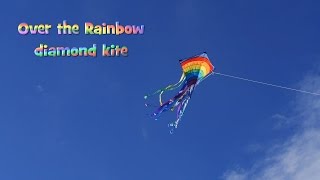 Over the Rainbow diamond kite [upl. by Fin]