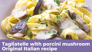 PORCINI MUSHROOM TAGLIATELLE  Original Italian recipe [upl. by Nivag]