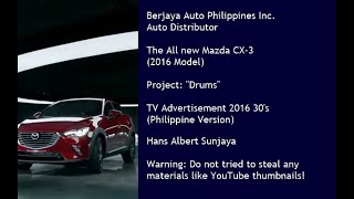 Mazda CX3 DK 2016 Model quotDrumsquot TVC 2016 30s Philippines [upl. by Rysler939]