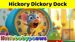 Hickory Dickory Dock  Im A Little Teapot  LittleBabyPawwsNursery Rhymes And Songs [upl. by Etteyafal658]