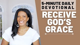 Receive God’s Grace  5 Min Daily Devotional  December 4 2023 [upl. by Hafinah]