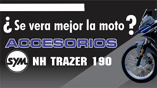 ACCESORIOS PARA MOTO SYM NH TRAZER 190  SE VERA MEJOR LA MOTO [upl. by Arac]