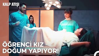 Öğrenci kız doğum yapıyor  Kalp Atışı 26 Bölüm [upl. by Ah69]