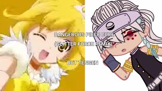 Dangerous Piece Cure Glitter Force Remix But ME👹  Kimetsu no yaiba  Gacha club  THIS IS BAD😘 [upl. by Juakn]