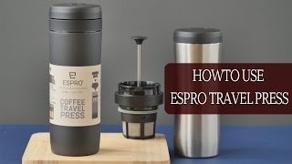 Espro Travel Press How to make French Press Style Coffee Stainless Steel Travel Mug [upl. by Karlee]