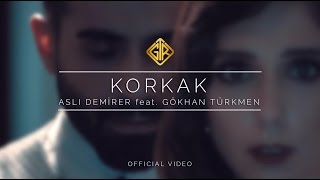 Korkak Official Video  Aslı Demirer feat Gökhan Türkmen [upl. by Bambi373]