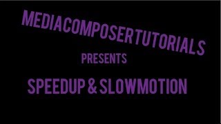 Avid Media Composer Speedup and Slowmotion [upl. by Atiuqes]