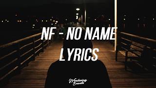 NF  NO NAME Lyrics [upl. by Acalia]