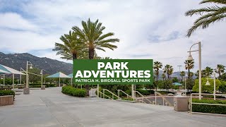 Park Adventures  Patricia H Birdsall Sports Park [upl. by Nacul]