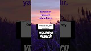 PATALOJİK YALANCILAR narsist yaşamkoçluğu kişilikbozukluğu kişiselgelişimkoçu samsun [upl. by Chrissy]