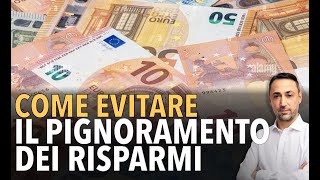 Tutti gli strumenti per evitare il pignoramento dei risparmi [upl. by Filippo]